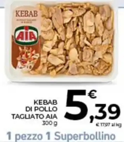 Conad City Kebab di pollo tagliato AIA offerta