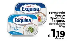 Ipercoop Radenza Formaggio Fresco Spalmabile EXQUISA classico/light offerta