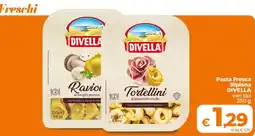 Ipercoop Radenza Pasta Fresca Ripiena DIVELLA vari tipi offerta