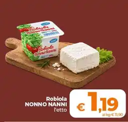 Ipercoop Radenza Robiola Nonno Nanni offerta
