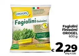 Ipercoop Radenza Fagiolini finissimi OROGEL offerta