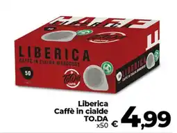Ipercoop Radenza Liberica Caffè in cialde TO.DA offerta