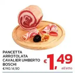 Ok Market Pancetta arrotolata Cavalier Umberto Boschi offerta
