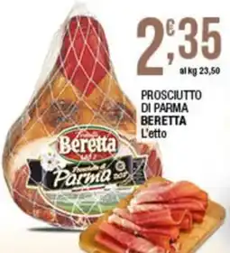 Sidis Prosciutto di Parma Beretta offerta
