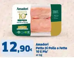 Sigma Amadori Petto Di Pollo a Fette 10 E Piu' offerta
