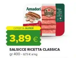 Oasi Amadori Salsicce Ricetta Classica offerta