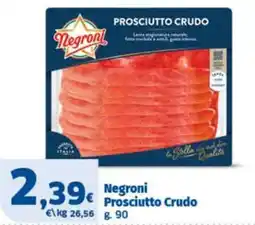 Sigma Negroni Prosciutto Crudo offerta