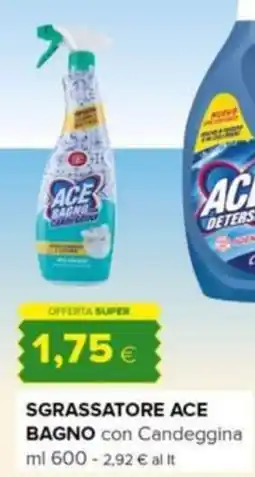 Oasi Sgrassatore Ace Bagno con Candeggina offerta