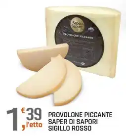 A&O Provolone piccante Saper di Sapori offerta