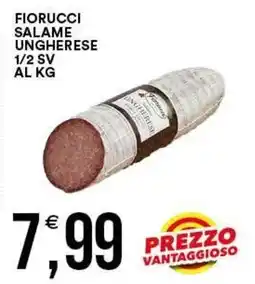 Vantaggio Cash&Carry Fiorucci salame ungherese offerta