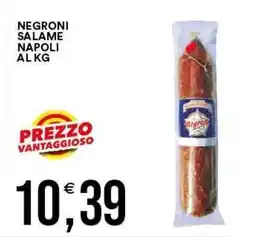 Vantaggio Cash&Carry Salame Napoli Negroni offerta