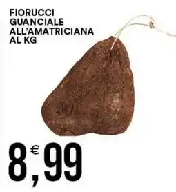 Vantaggio Cash&Carry Fiorucci guanciale all'amatriciana offerta