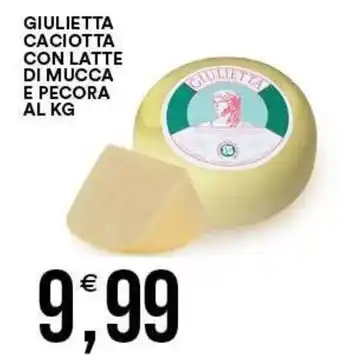 Vantaggio Cash&Carry Giulietta caciotta con latte di mucca e pecora offerta