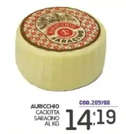 Eurocash Auricchio Caciotta Saracino offerta