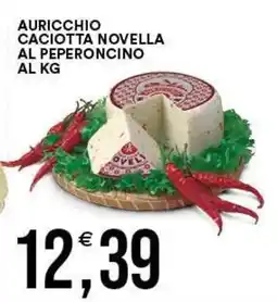 Vantaggio Cash&Carry Auricchio caciotta novella al peperoncino offerta