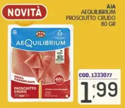 Eurocash Aia Aequilibrium Prosciutto Crudo offerta
