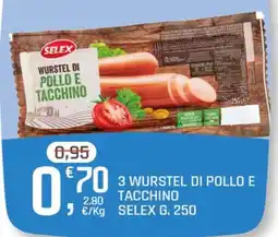 A&O Wurstel di pollo e tacchino Selex offerta