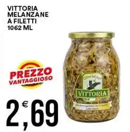 Vantaggio Cash&Carry Melanzane a filetti Vittoria offerta
