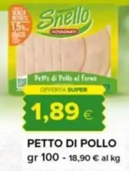Tigre Snello petto di pollo al forno offerta