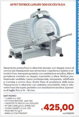 Vivo Supermercati Affettatrice luxury 300 es cev r.g.v. offerta