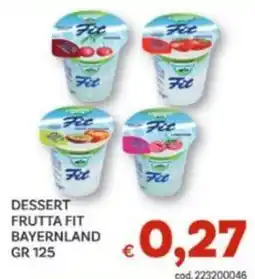 Vivo Supermercati Dessert frutta fit Bayernland offerta