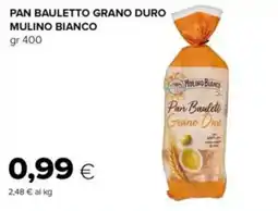 Tigre Pan Bauletto Grano Duro Mulino Bianco offerta
