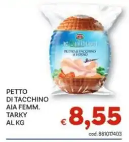 Vivo Supermercati Pettoditacchino aia femm. tarky offerta