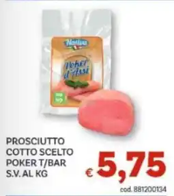Vivo Supermercati Prosciutto cotto scelto poker t/bar offerta