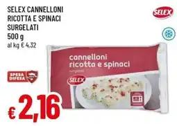 Famila Cannelloni ricotta e spinaci Selex offerta