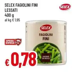 Famila Selex fagiolini fini lessati offerta
