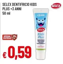 Famila Selex dentifricio kids plus offerta