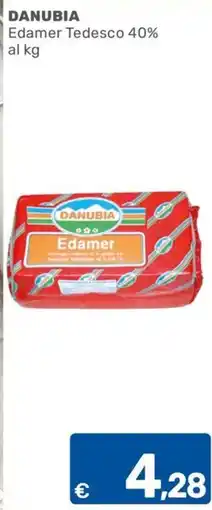 ARCA C+C cash and carry Edamer Tedesco 40% Danubia offerta