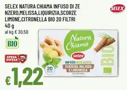 Famila Selex Natura Chiama infuso di zenzero, melissa, liquirizia, scorze limone, citronella bio offerta