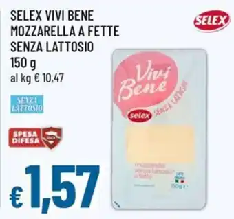 Selex vivi bene mozzarella senza lattosio