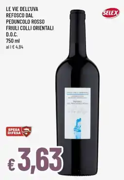 Famila Le Vie dell'Uva Refosco dal Peduncolo Rosso offerta