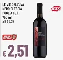 Famila Le Vie dell'Uva Nero di Troia Puglia I.G.T. Selex offerta