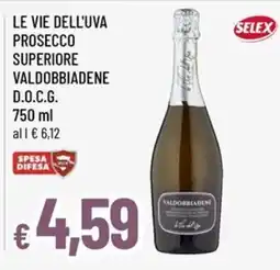 Famila Le vie dell'uva prosecco superiore valdobbiadene offerta