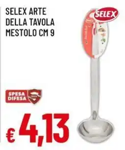 Famila Selex arte della tavola mestolo cm 9 offerta