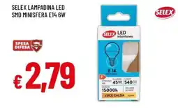 Famila Selex lampadina led smd minisfera e14 6w offerta