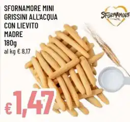 Famila Sfornamore mini grissini all'acqua con lievito madre offerta
