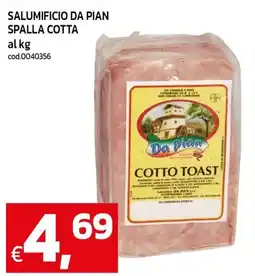 C+C maxigross Spalla cotta Da Pian offerta