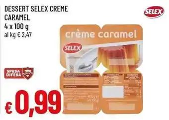 Dessert Selex crème caramel