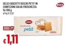 Famila Superstore Selex biscotti secchi petit offerta