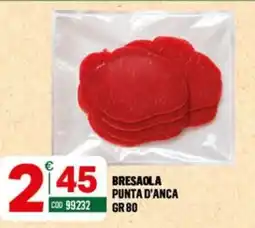 Tutto Risparmio Cash&Carry Bresaola punta d'anca offerta
