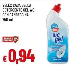 Famila Superstore Selex casa bella detergente gel wc offerta