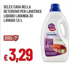 Famila Superstore Selex casa bella detersivo per lavatrice liquido lavanda offerta