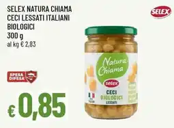 Famila Superstore Selex Natura Chiama Ceci Lessati Italiani Biologici offerta