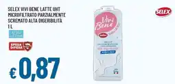 Famila Superstore Selex Vivi Bene latte UHT microfiltrato parzialmente scremato alta digeribilità offerta