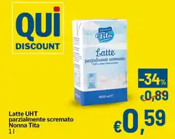 Qui Discount Latte UHT parzialmente scremato Nonna Tita offerta