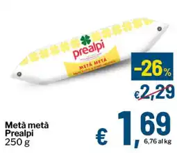 Qui Discount Metà metà Prealpi offerta